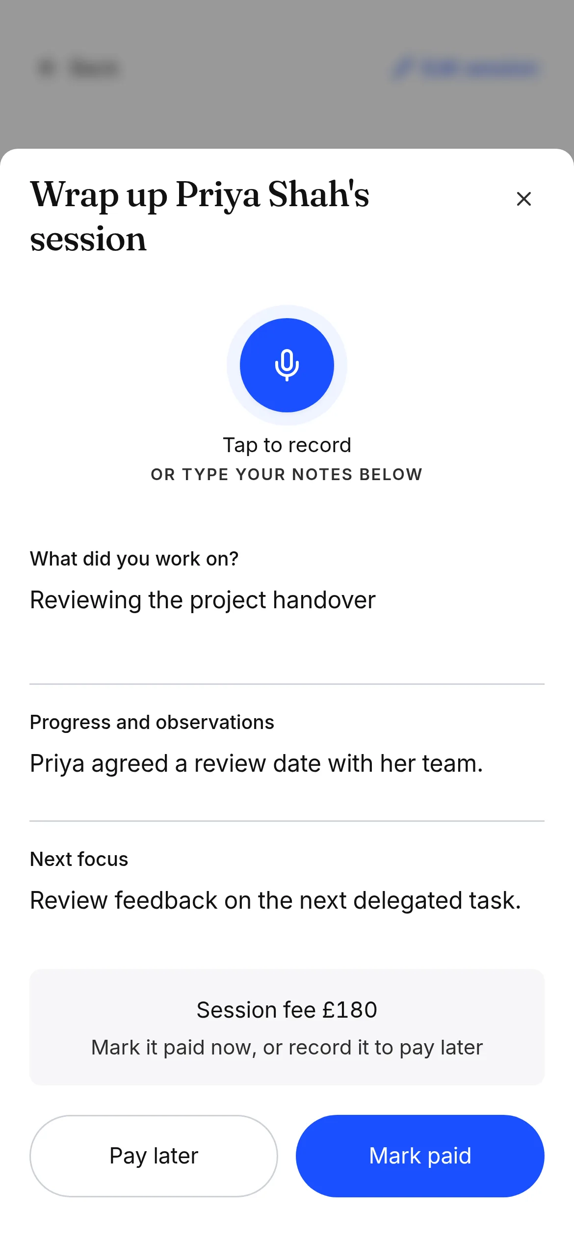 The real session completion form with fictional notes about Priya’s delegation and feedback